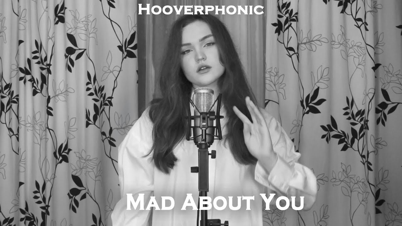 Hooverphonic - Mad About You (Cover By $Ofy) - Youtube