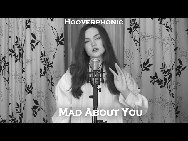 Hooverphonic - Mad About You (Cover By $Ofy) - Youtube