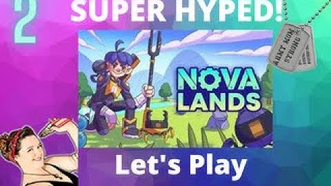 Nova Lands Gameplay I Lets Play I Walkthrough Episode 2