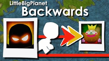 Can You Finish LittleBigPlanet Backwards?