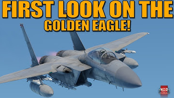 FIRST LOOK on the F-15C GOLDEN EAGLE! The BEST F-15 in game? - War Thunder DEV