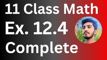 Class 11 Math Exercise 12.4 Complete || 1st Year Math Exercise 12.4 Question No.1 To 5