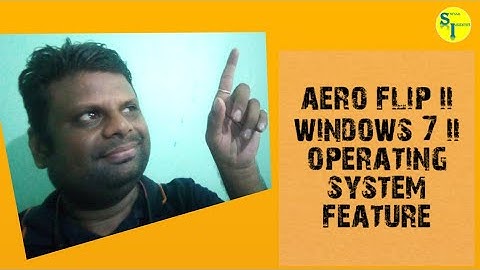 Aero flip II Windows 7 II Operating system II Feature ll  Sandeep Sir ll Shivam Institute