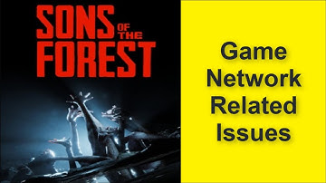 How to Fix Sons of the Forest Game Network Related Issues - Connection Lost - Server Down Issue 2025