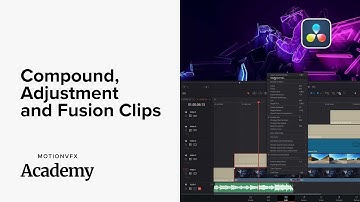 Compound, Adjustment & Fusion Clips — DaVinci Resolve Lesson 16 — MotionVFX Academy