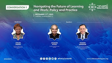 Conversation I: Navigating the Future of Learning and Work: Policy & Practice