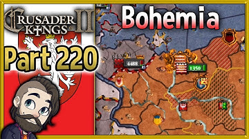 Crusader Kings 2 Holy Fury Bohemia Gameplay ▶ Part 220 🔴 Let