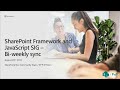 SharePoint PnP - SPFx and JavaScript community call - 29th of August 2019