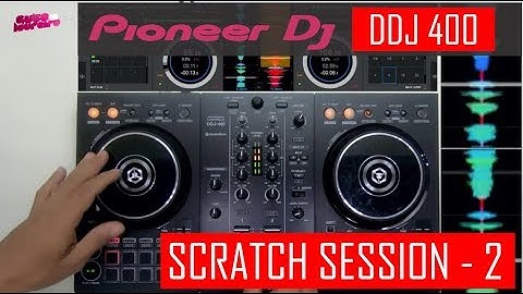 Pioneer DDJ 400 Rekordbox Controladora - Scratch Session 02