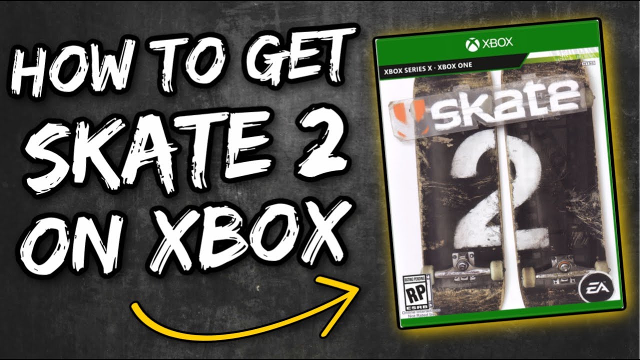 How to get SKATE 2 on Xbox One Xbox Series X/S (Digital) - YouTube