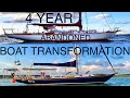 Abandoned sailboat transformation4 year project boat refite7