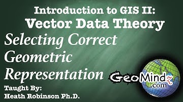Selecting Geometric Representation - GIS Vector Data Theory (3)