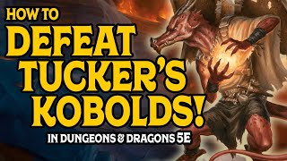 How to Defeat Tucker's Kobolds in Dungeons and Dragons