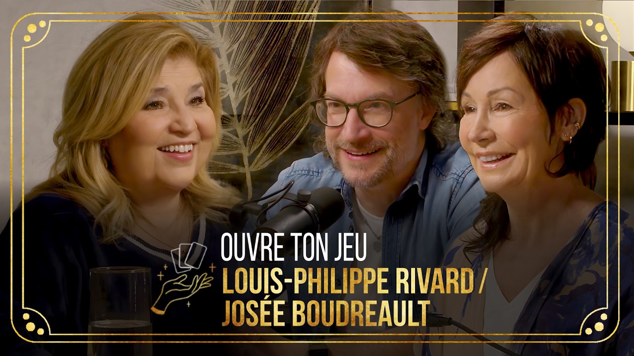 Josée Boudreault & Louis-Philippe Rivard | Ouvre ton jeu avec Marie-Claude Barrette