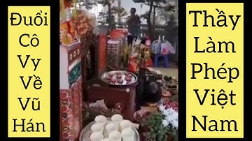 Thầy cúng làm phép đuổi cô vít về Vũ Hán | Thầy ơi Con đội ơi ngài :)))) | 1 góc Lạng Sơn