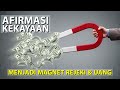 Afirmasi kekayaan  afirmasi diri sendiri  afirmasi magnet rezeki pagi hari