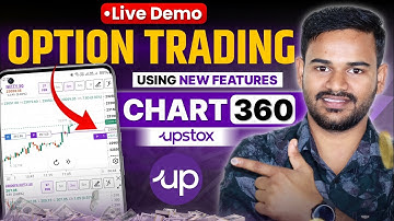 Live Options Trading Demo on Upstox Chart 360 | How to use Upstox 360 Chart | Basic Option Trading