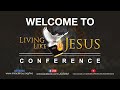 LIVE - Living Like Jesus Conference (January 1, 2019 - Part 3)