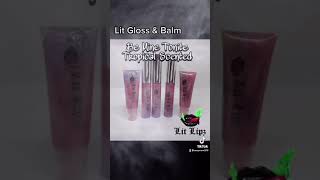 Lit Gloss 💨💨💨💨