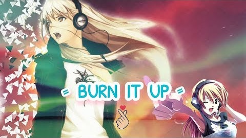 Thumbnail of LYRICS - BURN IT UP | BEST SONG FOR DANCE √