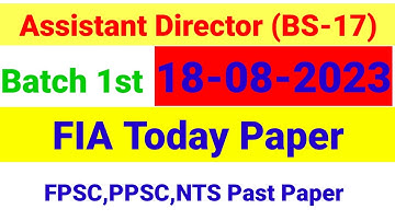 FPSC Assistant Director FIA Solved Paper held on 18 August 2023 (Batch 1st)