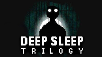 Deep Sleep Trilogy | Deep Sleep - Deeper Sleep - The Deepest Sleep | Full Game | DREAMING DEEPLY!!!