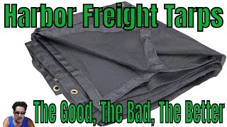 Harbor Freight Tarps  The Good, The Bad, The Better  With 'SUPER COUPON'