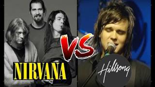 Nirvana - Smells Like Teen Spirit /VS/ Hillsong - Пожар