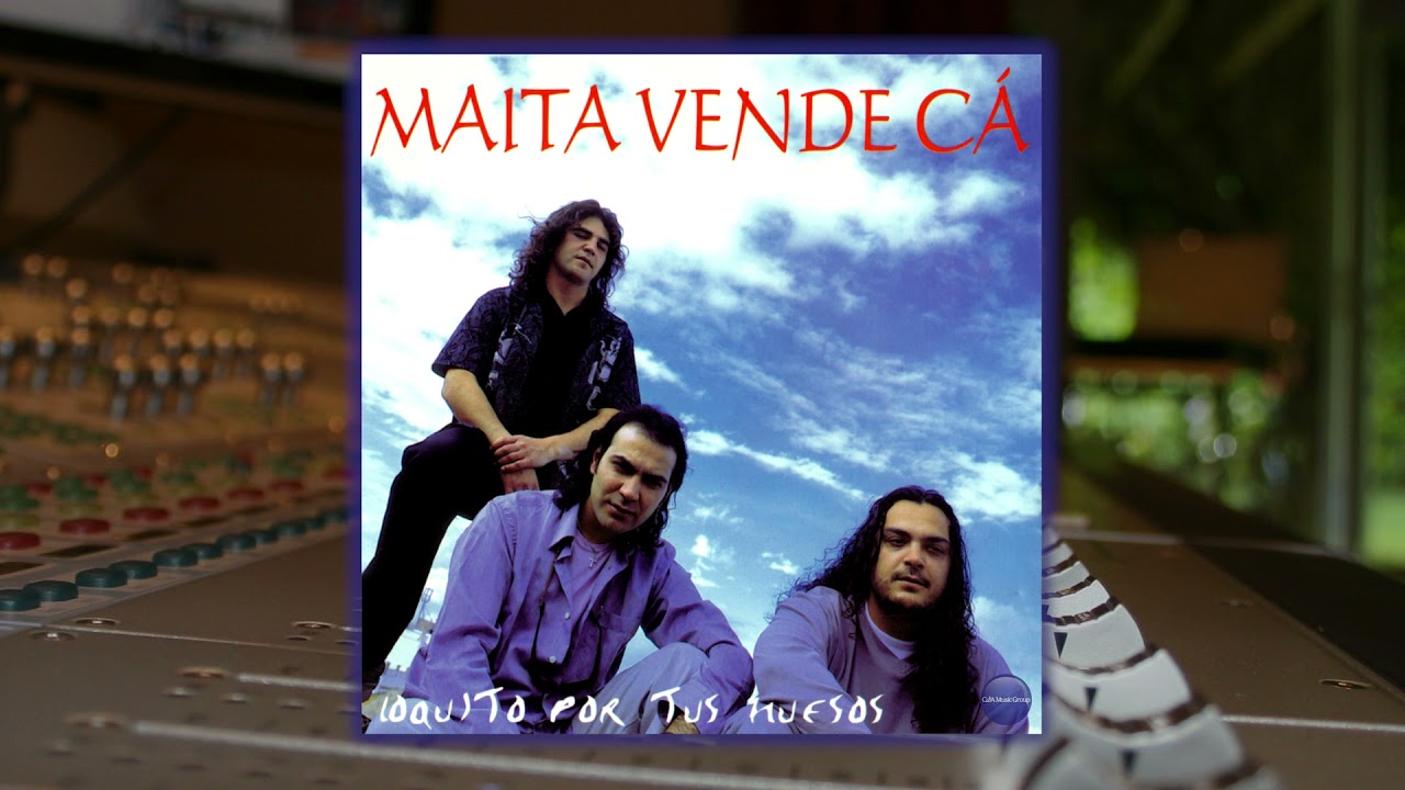 Maita Vende Cá - Loquito Por Tus Huesos