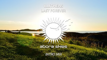 illitheas - Last Forever (Intro Mix)