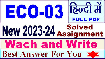 ECO 03 solved assignment 2023-24 in Hindi / eco 03 solved assignment 2024 / ignou eco 03