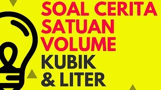 MATEMATIKA 6 SD - BAHAS SOAL CERITA SATUAN VOLUME KUBIK & LITER - TEACH ID