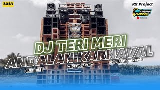 DJ TERI MERI - MELODI ANDALAN KARNAVAL • CHEKSOUND CLARITY