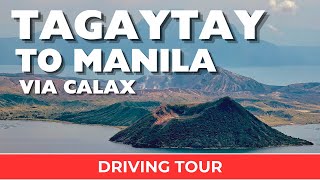 2024 Tagaytay to Manila (CALAX-SLEX) Driving Tour with a peek inside Taal Vista Hotel | Philippines