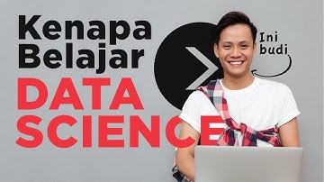 Kursus Data Science - KENAPA BELAJAR Ilmu Data Science? | Algoritma Data Science Academy 2020