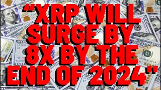 XRP 8X PRICE INCREASE IN 2024, Predicted By Artificial Intelligence