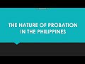 NON-INSTITUTIONAL CORRECTION- The Nature of Probation in the Philippines