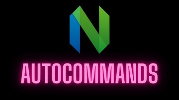 Autocommands in Neovim