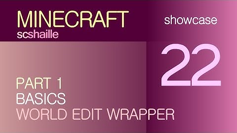 EN Minecraft mods: How to use World Edit Wrapper Mod 1.7.2 - Showcase - 1 - Basics