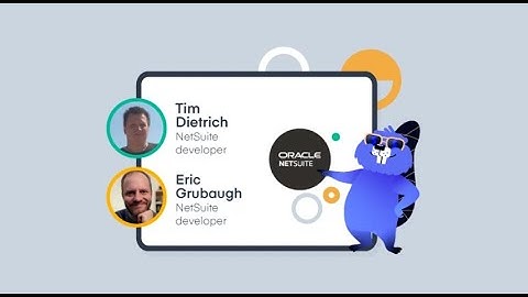Fireside Chat: Exploring NetSuite Development with Tim Dietrich & Eric Grubaugh