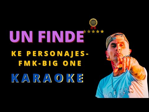 No hay nadie mas - KARAOKE - KE PERSONAJES - FMK - BIG ONE (Un finde)