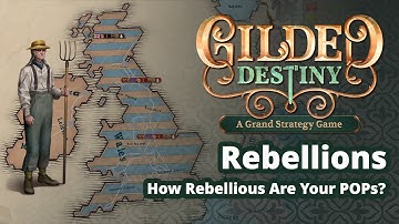 Are Your POPs Rebellious? Modeling Unrest & Revolutions in Gilded Destiny (Dev Diary 32)