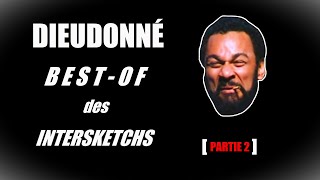 Dieudonné - Best-Of Des Intersketchs [2/4]