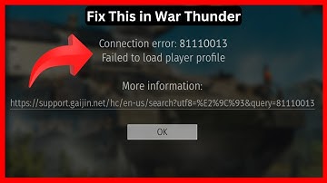 War Thunder Connection error: 81110013 (Failed to load player profile) -Quick fix