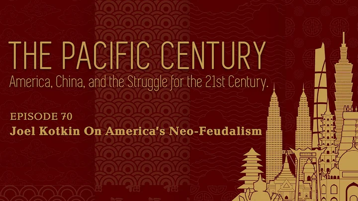 The Pacific Century: Joel Kotkin On Americas Neo-F...