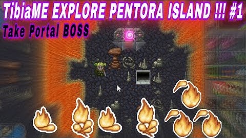 TibiaME EXPLORE PENTORA ISLAND + TAKE PORTAL BOSS !!!