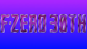 F-Zero 30th Anniversary Fan Showcase