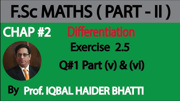 Ch#2 | Differentiation Ex 2.5 Q1 (v),(vi) Maths Fsc Part 2 (Lec 36)