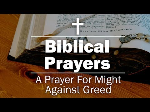 Biblical Prayers - A Prayer For Might Against Greed - YouTube