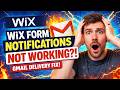WiX Form Notifications Not Working? Fix Gmail Delivery Issues Fast! (2026)